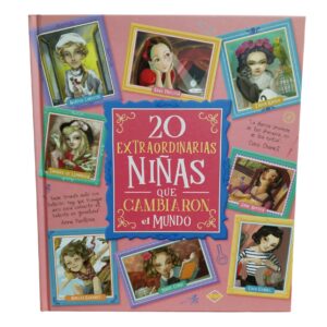 Libro 20 Extraordinarias Niñas Que Cambiaron El Mundo