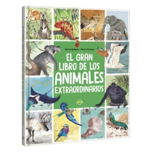 El Gran Libro de los Animales Extraordinarios El Gran Libro de los Animales Extraordinarios