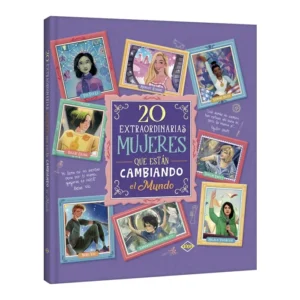 20 Extraordinarias Mujeres que están cambiando el Mundo 20 Extraordinarias Mujeres que están cambiando el Mundo