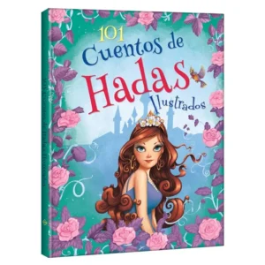 101 Cuentos De Hadas Ilustrados Tapa Dura 101 Cuentos De Hadas Ilustrados Tapa Dura