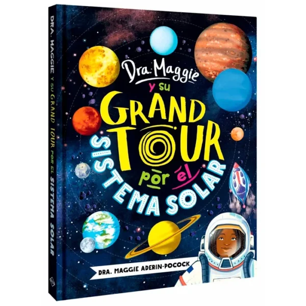 Libro Dra Maggie Y Su Grand Tour Por El Sistema Solar